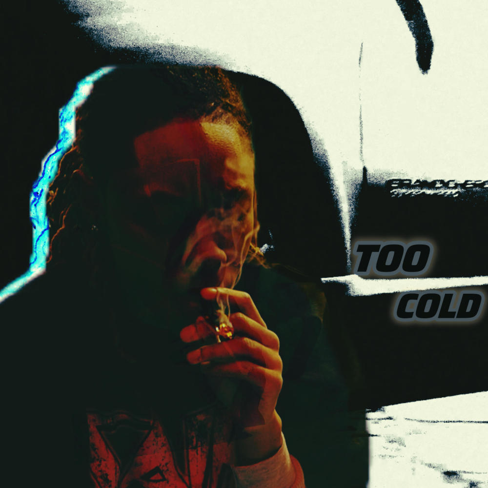 Too Cold (Explicit)