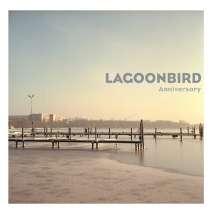 收聽Lagoonbird的Anniversary歌詞歌曲