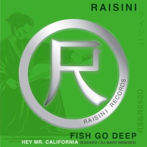 Album Hey Mr. California (Edgaro, DJ Marv Remixes) from Fish Go Deep
