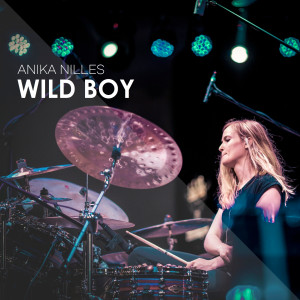 Dengarkan Wild Boy - 2018 (Anika Niles / Nevell) lagu dari Anika Nilles dengan lirik