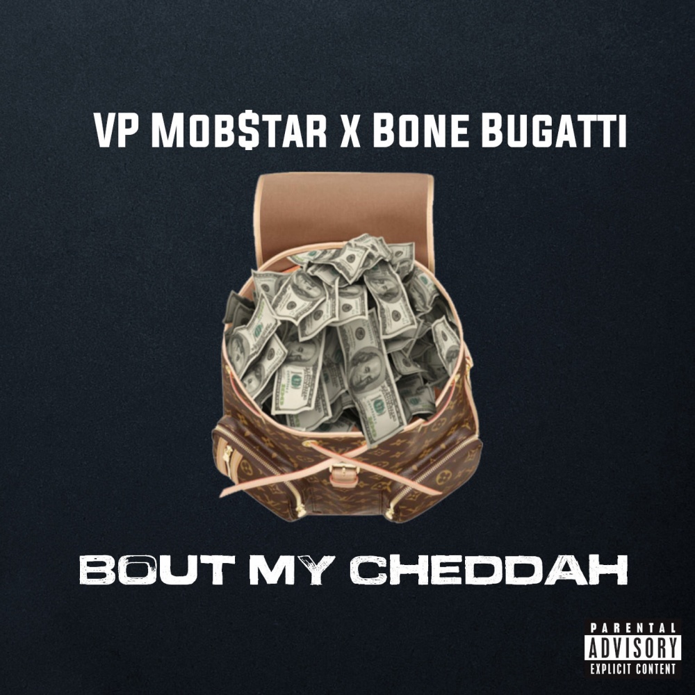 Bout My Cheddah (feat. Bonez Bugatti) (Explicit)