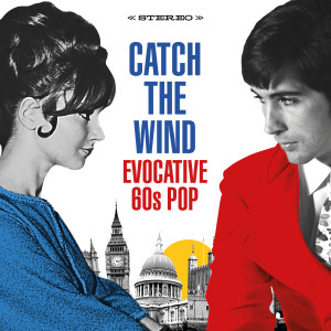 Various Artists的專輯Catch the Wind: Evocative 60s Pop