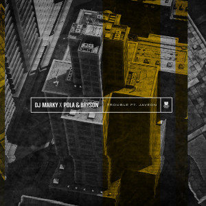 ดาวน์โหลดและฟังเพลง Trouble พร้อมเนื้อเพลงจาก DJ Marky