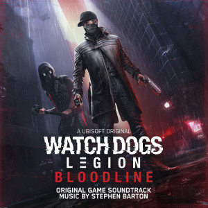 Stephen Barton的專輯Watch Dogs: Legion - Bloodline (Original Game Soundtrack)