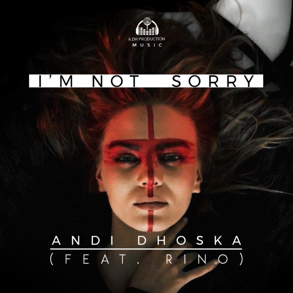 I'm Not Sorry(feat. Rino) (Explicit)