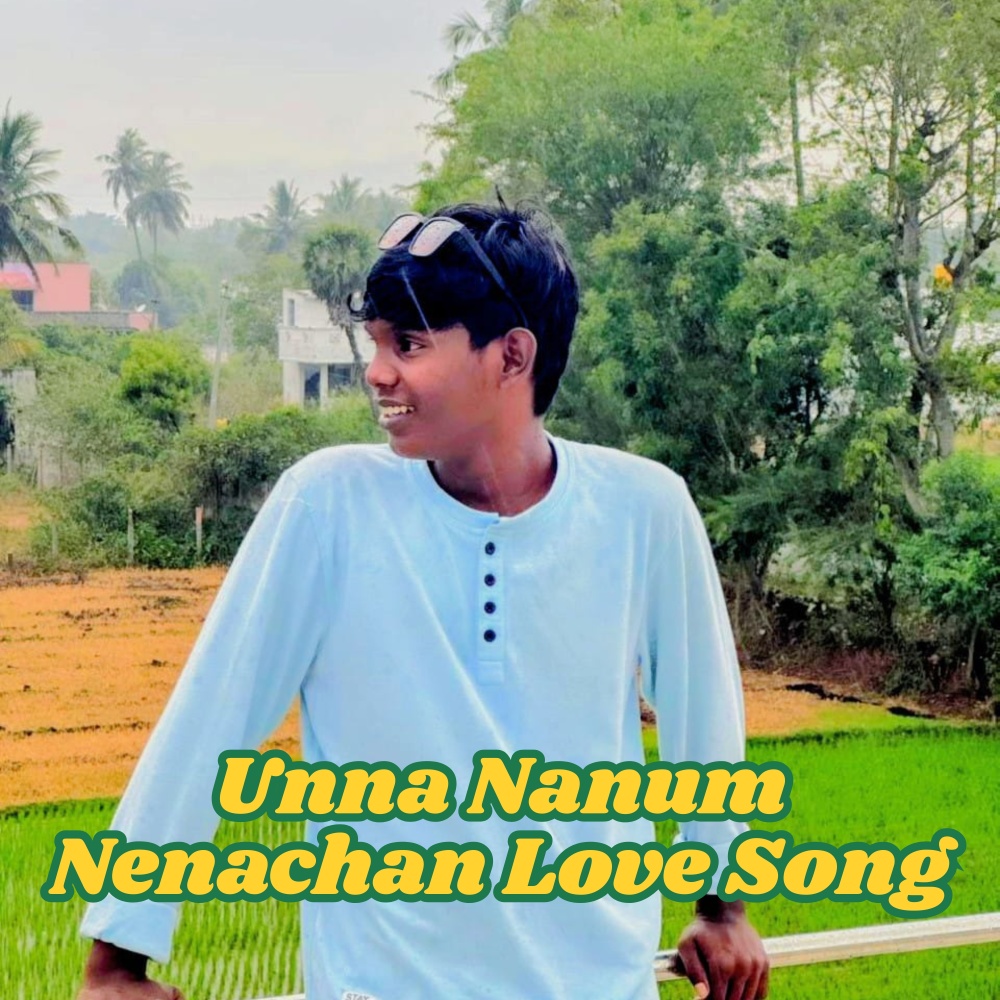 Unna Nanum Nenachan Love Song