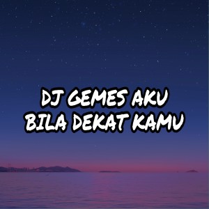 Listen to DJ Gemes Aku Bila Dekat Kamu (Remix) song with lyrics from Dj Saputra