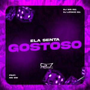 Listen to Ela Senta Gostoso (Explicit) song with lyrics from DJ WS 011