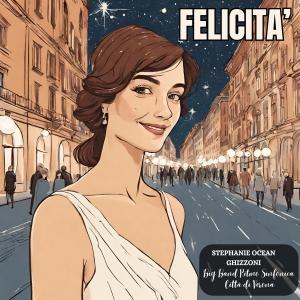 Big Band Ritmo Sinfonica Citta di Verona的專輯Felicità