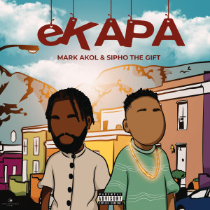 Mark Akol的专辑eKAPA (Explicit)