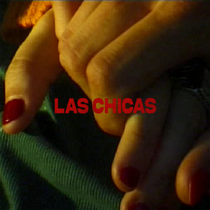Listen to Las Chicas song with lyrics from Moy