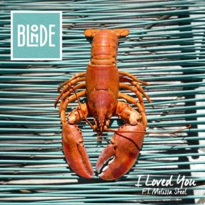 ดาวน์โหลดและฟังเพลง I Loved You (feat. Melissa Steel) พร้อมเนื้อเพลงจาก Blonde
