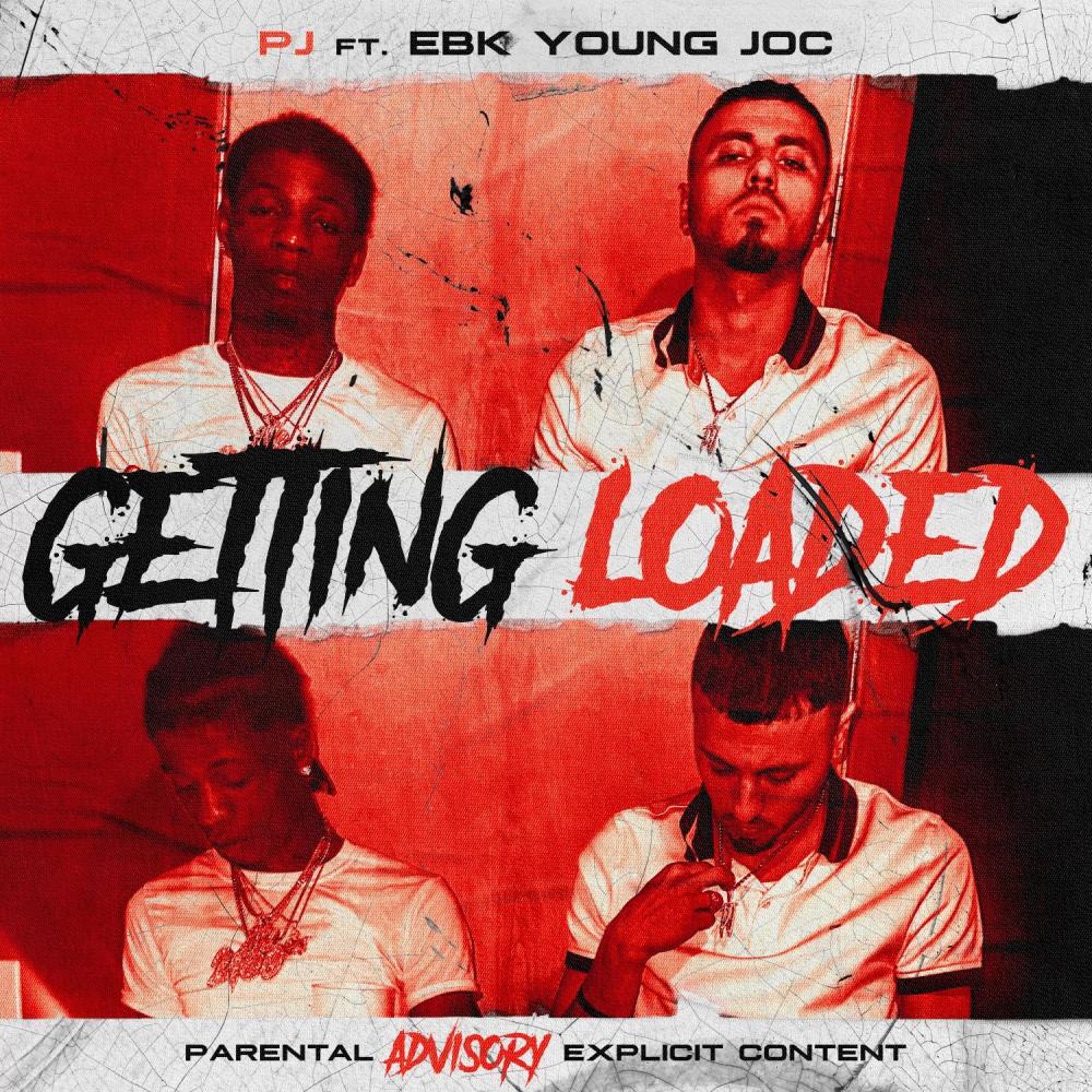 GETTING LOADED (feat. EBK YOUNG JOC) (Explicit)