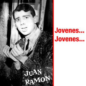 อัลบัม Jóvenes.. ศิลปิน Juan Ramon