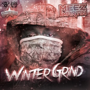 อัลบัม Winter Grind (Explicit) ศิลปิน Meez Martin