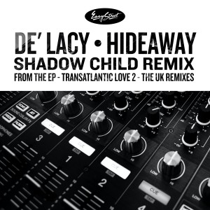 收聽De' Lacy的Hideaway (Shadow Child Classic Extended Remix)歌詞歌曲