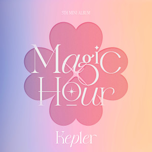 อัลบัม Magic Hour ศิลปิน Kep1er