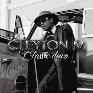 Cleyton M的专辑Classic Duro