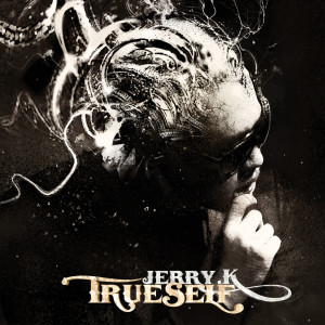 Jerry K的專輯True Self