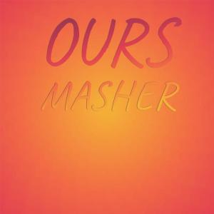 Various的专辑Ours Masher