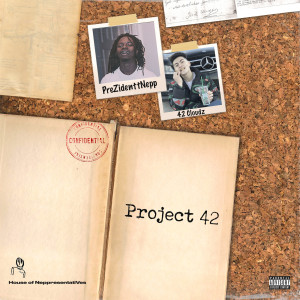 Album Project 42 (Explicit) from PreZidentt Nepp