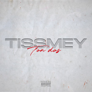 Album Ton dos (Explicit) from Tissmey