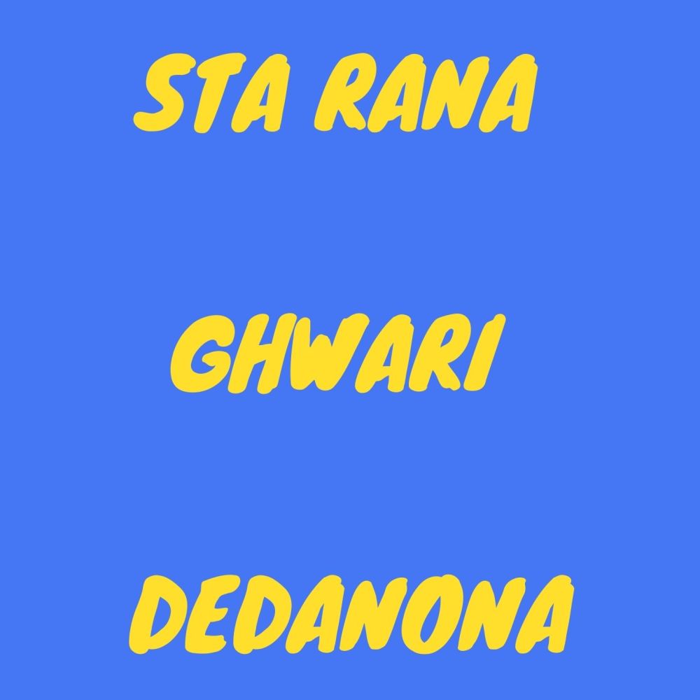 Sta Rana Ghwari Dedanona