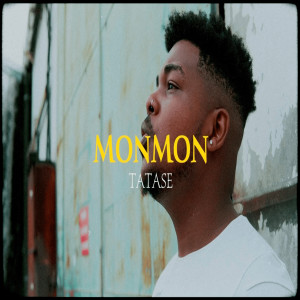 Listen to Monmon (Explicit) song with lyrics from Tatase