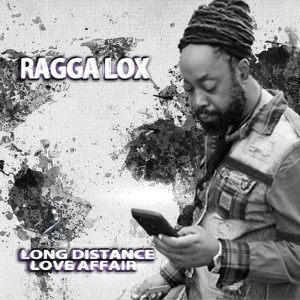 Ragga Lox的專輯Long Distance Love Affair