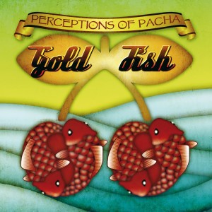 Goldfish的專輯Goldfish Perceptions of Pacha