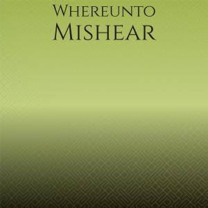Dengarkan Whereunto Mishear lagu dari Roba Woro dengan lirik