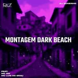 的专辑Montagem Dark Beach (Explicit)