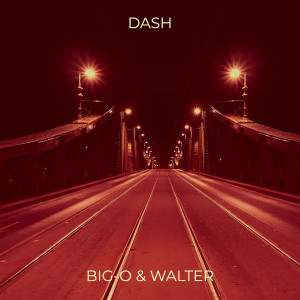 Album Dash (Explicit) from BIG-O