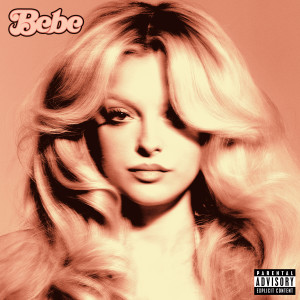 Bebe Rexha的專輯Bebe (Explicit)