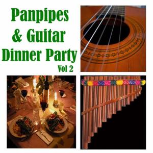 Wildlife的專輯Panpipes & Guitar Dinner Party, Vol 2