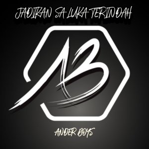 Ander Boys的專輯Jadikan Sa Luka Terindah