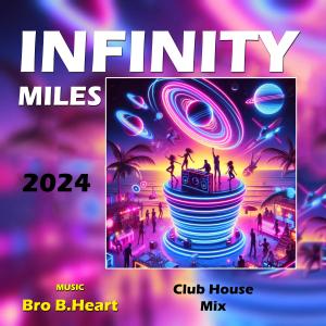 Bro B.Heart的專輯Infinity Miles
