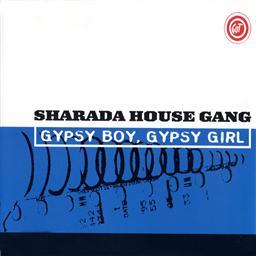 ดาวน์โหลดและฟังเพลง Gypsy Boy, Gypsy Girl (Van S Hard Mix) พร้อมเนื้อเพลงจาก Sharada House Gang