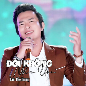Album Đời Không Như Ước #1 from Lâm Bảo Dương