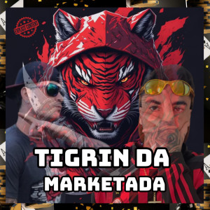 ดาวน์โหลดและฟังเพลง TIGRIN DA MARKETADA (Explicit) พร้อมเนื้อเพลงจาก DJ RC1