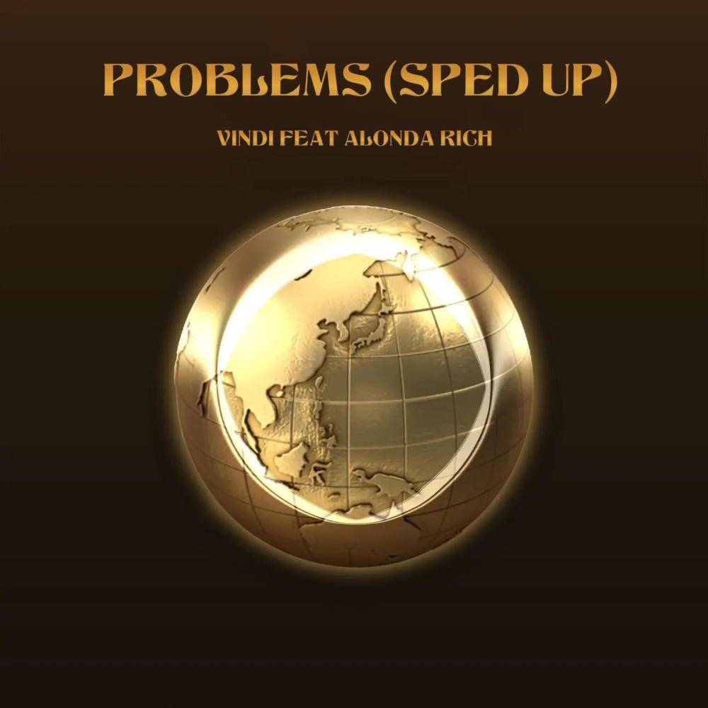 Problems (feat. Alonda Rich & Dreamlife) (Sped Up)