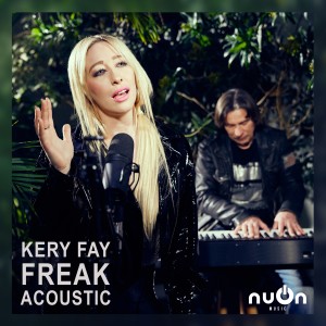 Listen to Freak (Acoustic) song with lyrics from Kery Fay