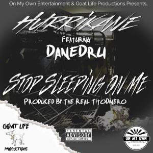 收聽DaneDru的Sleeping On Me (feat. Hurrikane) (Explicit)歌詞歌曲