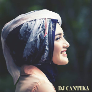 收聽DJ CANTIKA的SHOLAWAT JIBRIL SLOW BASS歌詞歌曲