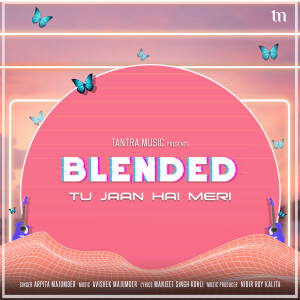 收聽Arpita Majumder的Tu Jaan Hai Meri (Blended)歌詞歌曲