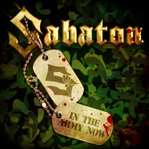 收听Sabaton的In the Army Now歌词歌曲