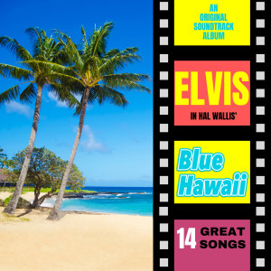 ดาวน์โหลดและฟังเพลง Hawaiian Sunset พร้อมเนื้อเพลงจาก Elvis Presley