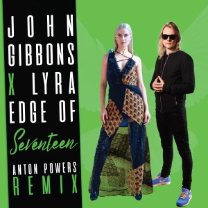 John Gibbons的專輯Edge of Seventeen (Anton Powers Remixes)