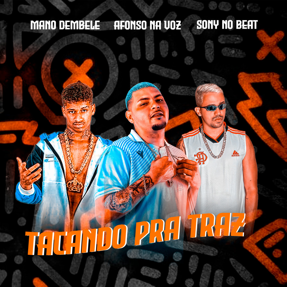 Tacando pra Traz (Explicit)
