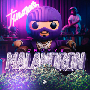 Listen to Malandron (Explicit) song with lyrics from Drupys